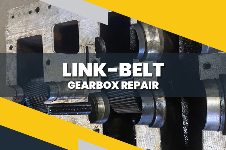 link belt gearbox repair and rebuild